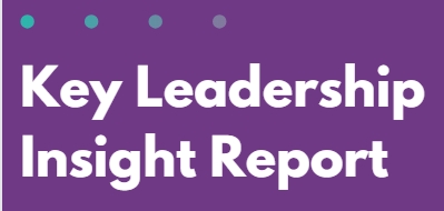 Designed image in deep purple background with white text reading Key Leadership Insights Report